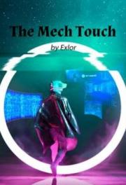 The Mech Touch