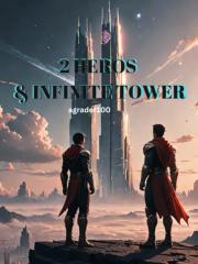 2 HEROS  INFINITE TOWER